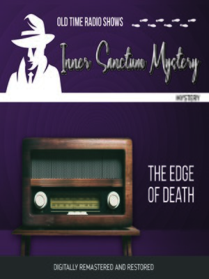 cover image of Inner Sanctum Mystery: Edge of Death